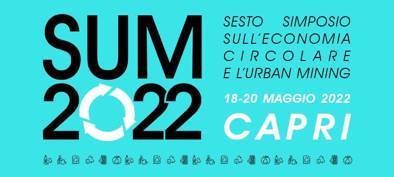 SUM 2022 - Sesto Simposio sull'Economia Circolare e l'Urban Mining
